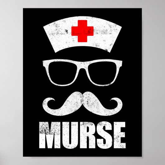Murse Funny Murse Male Nurse Man Poster (Voorkant)