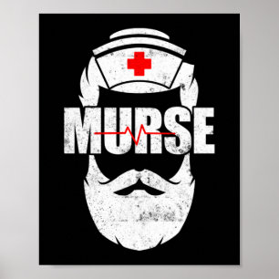 Murse Funny Murse Male Nurse Man Poster