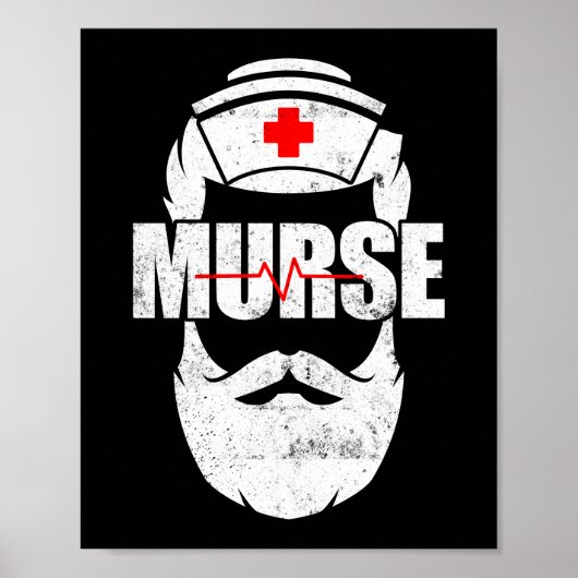 Murse Funny Murse Male Nurse Man Poster (Voorkant)