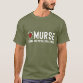 Murse The Man The Myth The Legend RN Nurse Shirt (Voorkant)