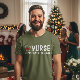 Murse The Man The Myth The Legend RN Nurse Shirt