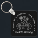 Muscle mommy gym mom strong mother funny sleutelhanger<br><div class="desc">Muscle mommy funny quotes strong as a mother fitness theme. Gym moms club floral dumbbell black aesthetic bodybuilding coach bodybuilder mother’s day birthday gift keychain.</div>