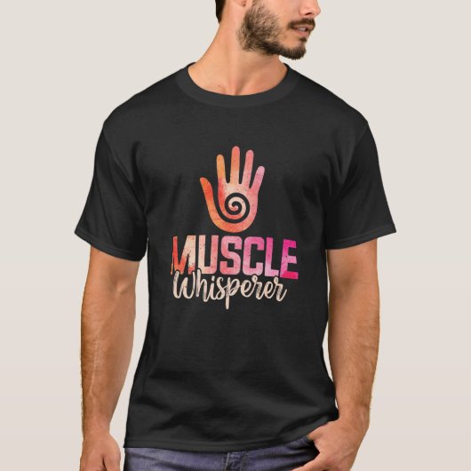 Muscle Whisperer Healing Hands Massage Therapist W T-shirt (Voorkant)