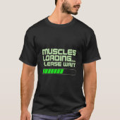 Muscles Loading Please Wait Digital Bar T-shirt (Voorkant)