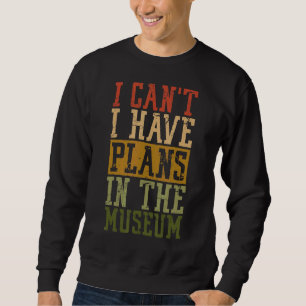 Museum Ik kan geen plannen hebben in het museum. Trui