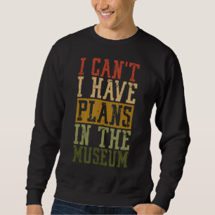 Museum Ik kan geen plannen hebben in het museum. Trui