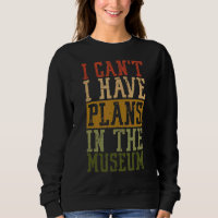 Museum Ik kan geen plannen hebben in het museum.