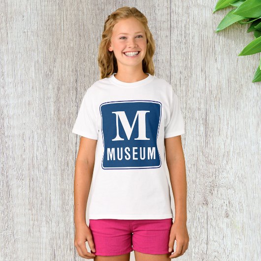 Museum Sign Girls T-Shirt