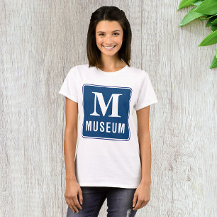Museum Sign Womens T-Shirt