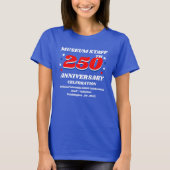 Museum Staff 250th Anniversary Celebration T-shirt (Voorkant)