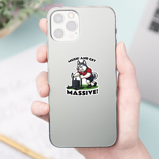 Mush and Get Massive – Funny Husky Sled Push Sticker (Telefoon)