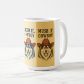 "Mush It, Cowboy", Alaskan Malamute Koffiemok (Voorkant rechts)