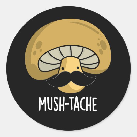 Mush-tache Funny Moustach Mushroom Pun Dark BG Ronde Sticker (Voorkant)