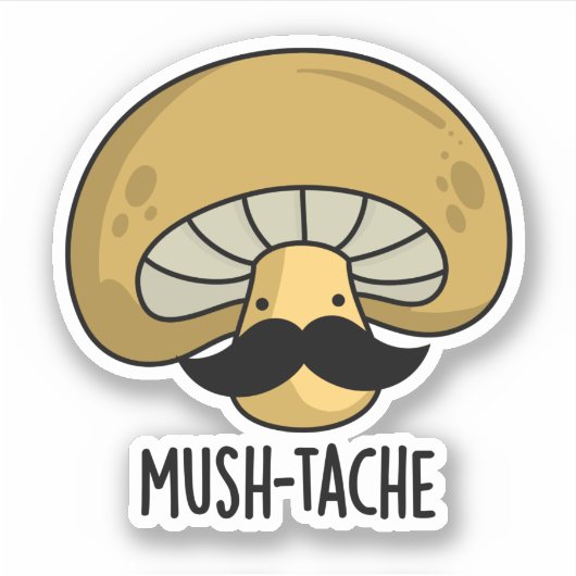 Mush-tache Grappige Moustach Mushroom Pun Sticker (Voorkant)