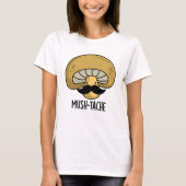 Mush-tache Grappige Moustach Mushroom Pun T-shirt (Voorkant)