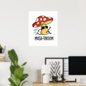 Mush-vroom Funny Fast Mushroom Pun Poster (Thuiskantoor)