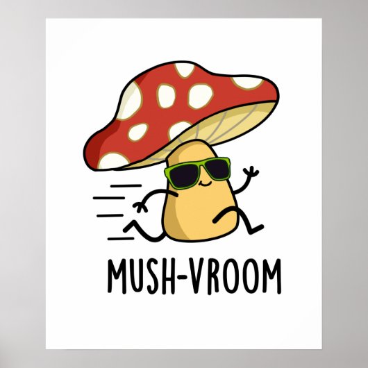 Mush-vroom Funny Fast Mushroom Pun Poster (Voorkant)