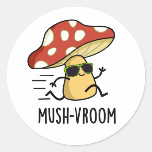 Mush-vroom Funny Fast Mushroom Pun Ronde Sticker