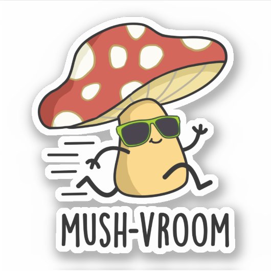 Mush-vroom Funny Fast Mushroom Pun Sticker (Voorkant)