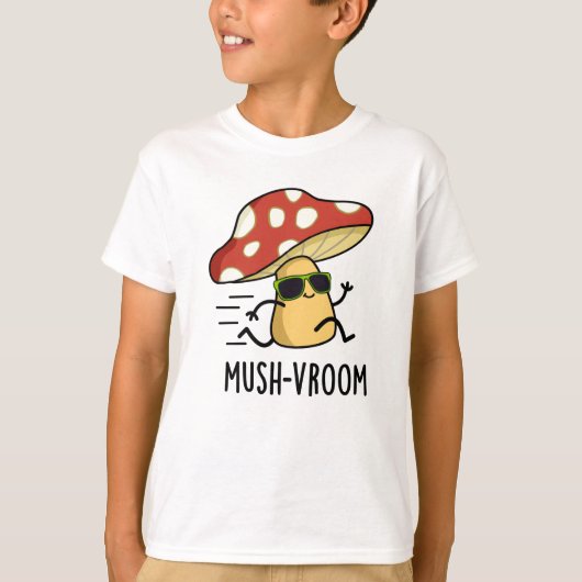 Mush-vroom Funny Fast Mushroom Pun T-shirt (Voorkant)