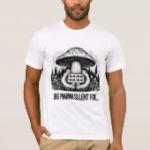 🟣Mushroom Big Pharma's Silent Foe T-shirt (Voorkant)