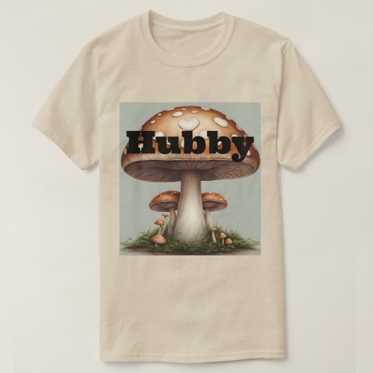 Mushroom Hubby T-Shirt (Design voorkant)
