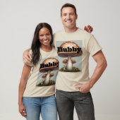 Mushroom Hubby T-Shirt (Unisex)