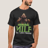 Mushroom Shirt - Natuur Lover - Mushroom Milf (Voorkant)