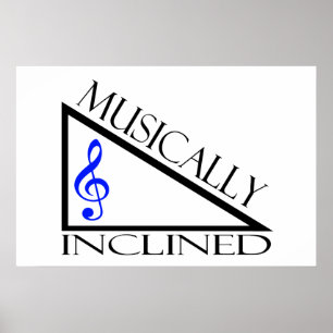 Musially Inclined Poster