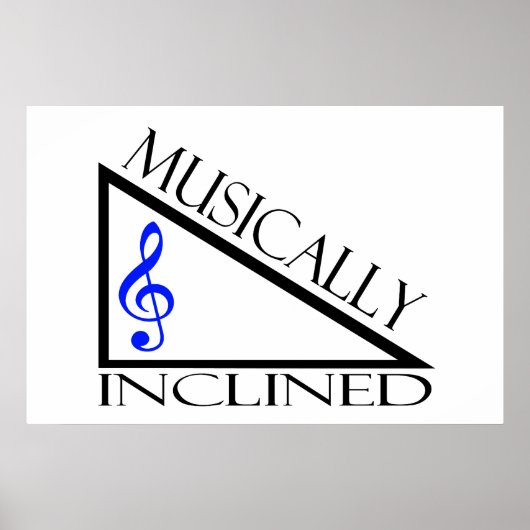 Musially Inclined Poster (Voorkant)