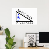 Musially Inclined Poster (Thuiskantoor)