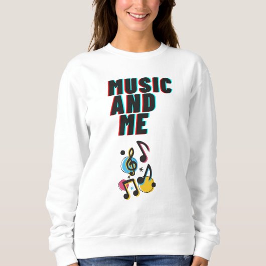 Music and Me white sweatshirt (Voorkant)