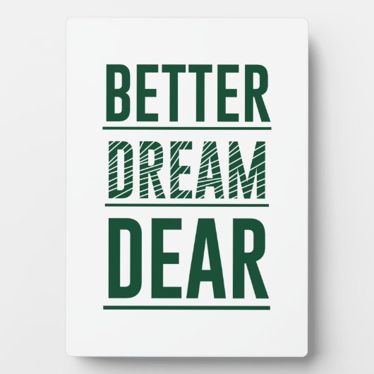 Music Better Dream Beste Fotoplaat (voorkant)