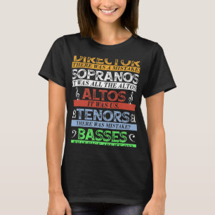 Music Choir Director Singer T-shirt
