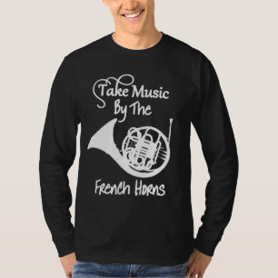 Music French Horn Funny Slogan Graphic T-shirt