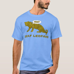 Music Funny Band Pun Shirt Deaf Leopard Joke Rock