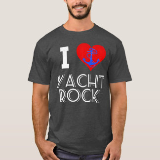 Music i love yacht rock rock n roll anchor t-shirt