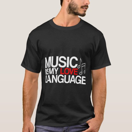 Music Is My Love Language    T-shirt (Voorkant)