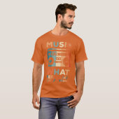 Music is what feelings sound like friends t-shirt (Voorkant volledig)