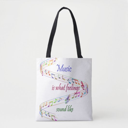 Music is what Feelings Sound Like Inspirational Tote Bag (Voorkant)