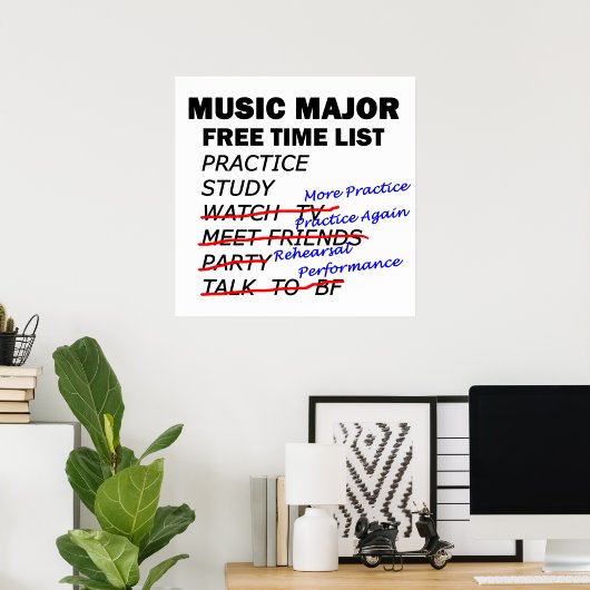 Music Major Free Time - Girl Poster (Thuiskantoor)