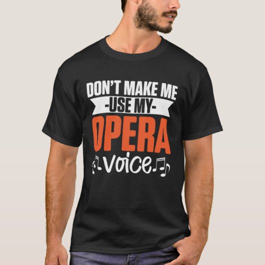 Music Musical Choir Opera Singer T-shirt (Voorkant)