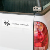 Music_notes, wees geen ritardando bumpersticker (Op Truck)
