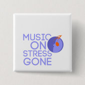 music on stress gone vierkante button 5,1 cm (Voorkant)