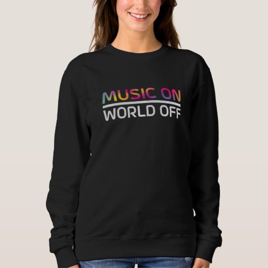 Music On World Off Rhythm Melody Instruments Note Trui (Voorkant)