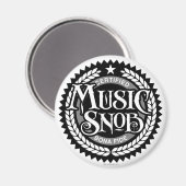 Music Snob - grappige muziekliefhebber Magneet (Voorkant / Achterkant)
