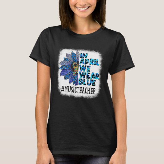 Music Teacher In April We Wear Blue Autism Awarene T-shirt (Voorkant)