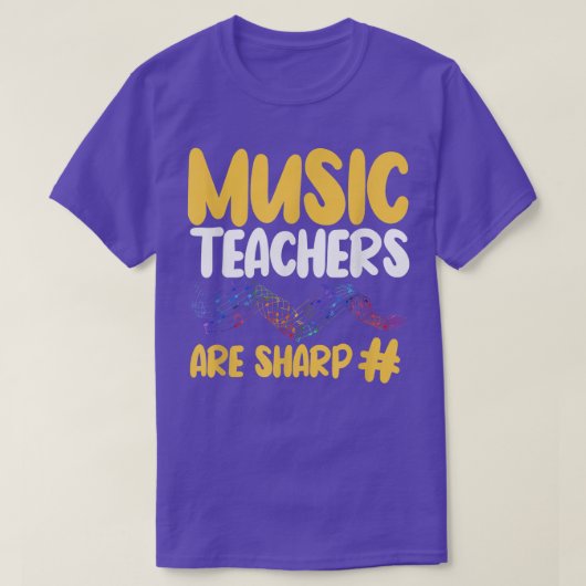 Music Teachers Are Sharp  Musical Instructor  T-shirt (Design voorkant)