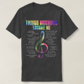 Music Theatre Things Musicals Taught Me Actor  T-shirt (Design voorkant)