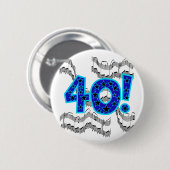 Musical 40th Birthday Ronde Button 5,7 Cm (Voorkant /achterkant)